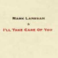 Mark Lanegan - I'll Take Care Of You